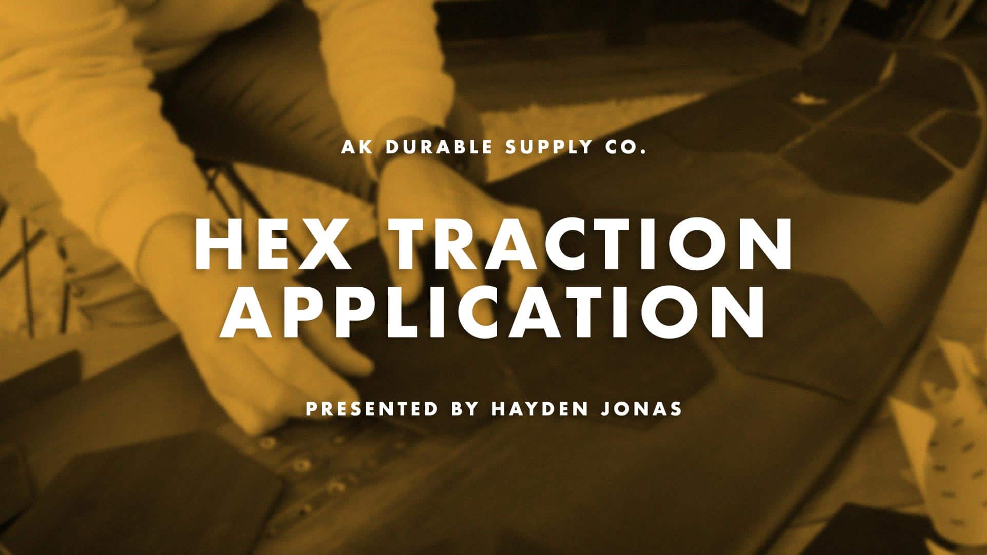 AK Hex Traction Application How To